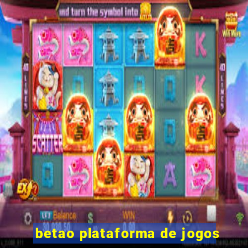 betao plataforma de jogos